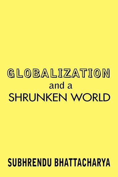 bokomslag Globalization and a Shrunken World