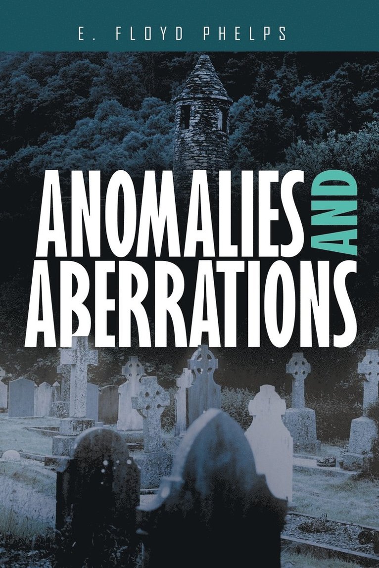 Anomalies and Aberrations 1