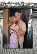 Tom Lee - Vietnam, I Love You, Inbunden