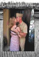 Tom Lee - Vietnam, I Love You, Inbunden