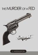 Murder of a Fed