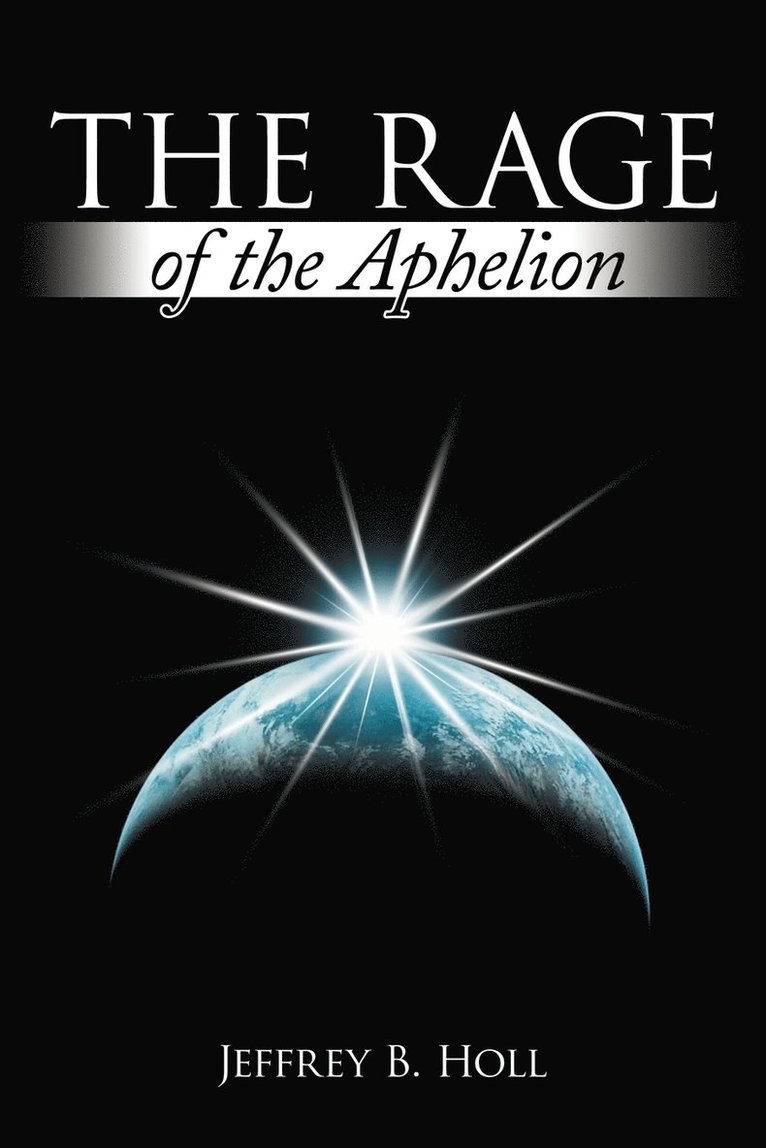 The Rage of the Aphelion 1