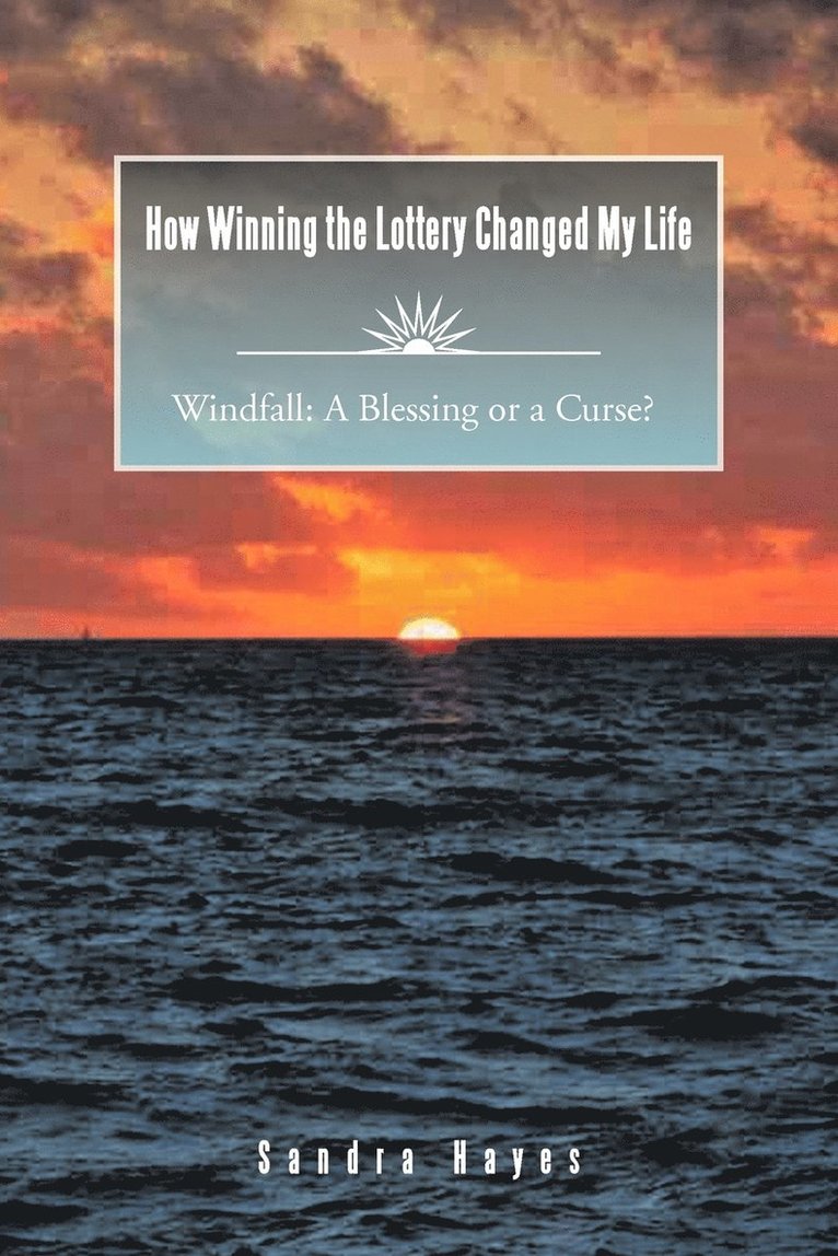 How Winning the Lottery Changed My Life Windfall 1