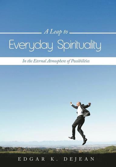 bokomslag Leap to Everyday Spirituality