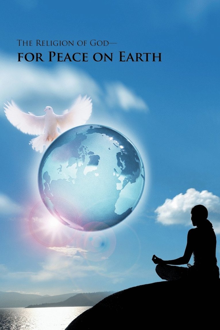 The Religion of God-for Peace on Earth 1