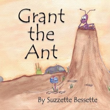 bokomslag Grant the Ant