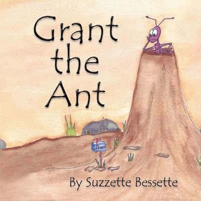 Grant the Ant 1