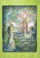 A God Desperate to be Loved 1