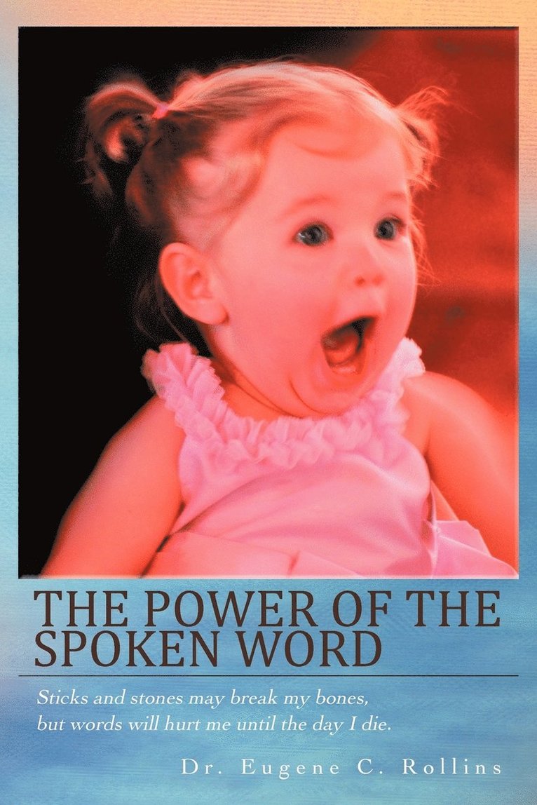 The Power of the Spoken Word 1