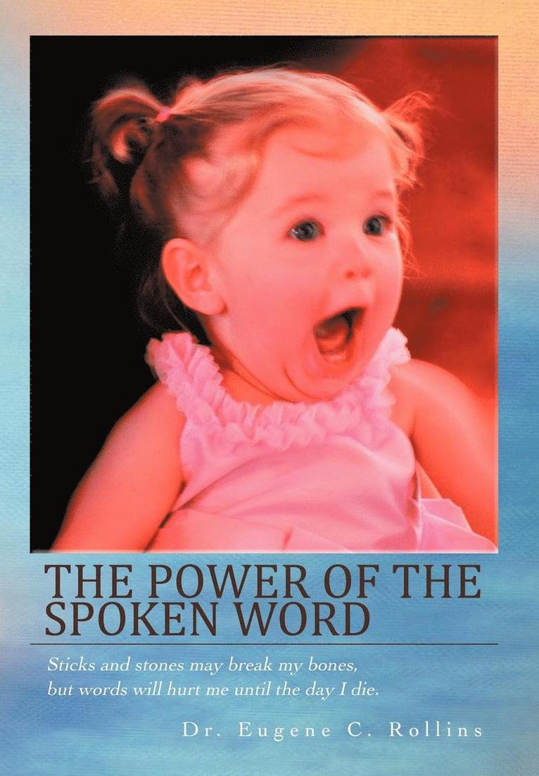 The Power of the Spoken Word 1