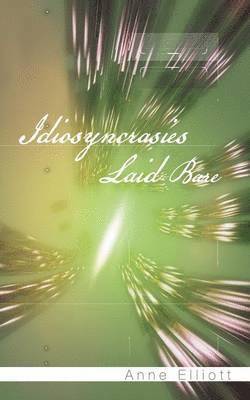 Idiosyncrasies Laid Bare