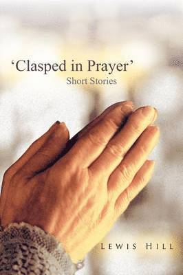 'Clasped in Prayer' 1