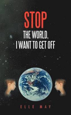 Stop the World, I Want to Get Off 1