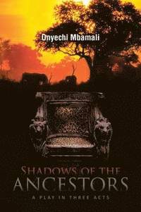 bokomslag Shadows of the Ancestors
