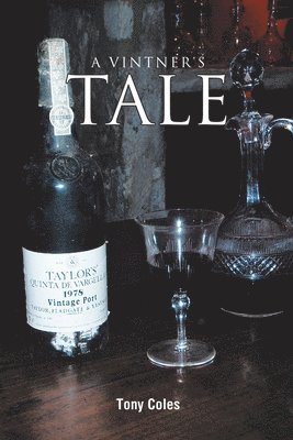 Tony Coles - Vintner's Tale, Häftad