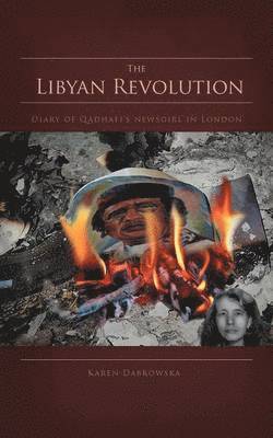 Karen Dabrowska - Libyan Revolution, Häftad
