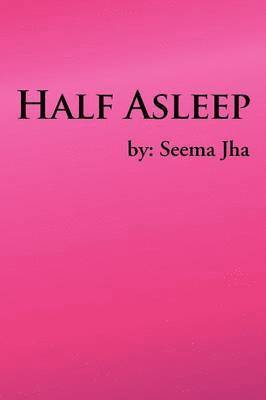 Half Asleep 1