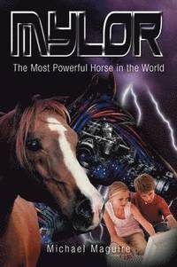 bokomslag Mylor: The Most Powerful Horse in the World