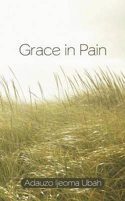 bokomslag Grace in Pain