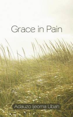 bokomslag Grace in Pain