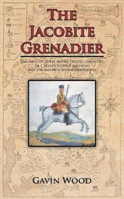 Gavin Wood - Jacobite Grenadier, Häftad