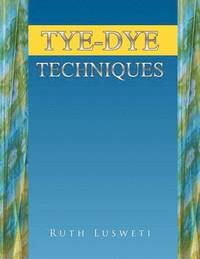 bokomslag Tye-Dye Techniques