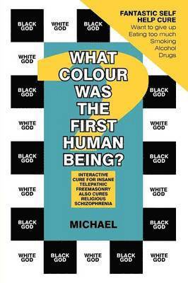 What Colour Was The First Human Being? 1