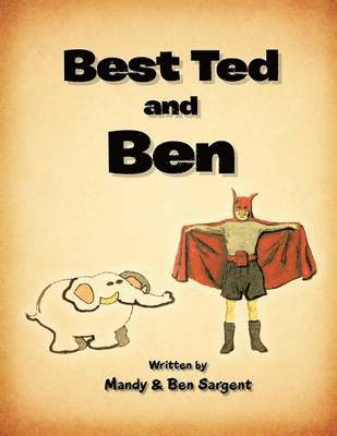 Best Ted and Ben 1