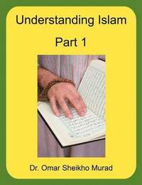 bokomslag Understanding Islam, Part 1