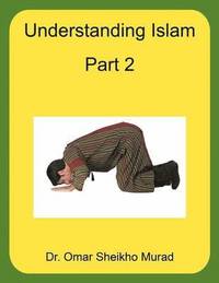 bokomslag Understanding Islam, Part 2
