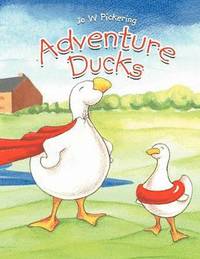 bokomslag Adventure Ducks