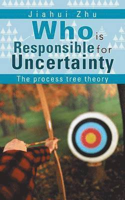Who is Responsible for Uncertainty 1