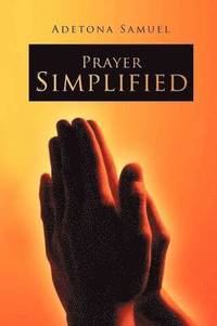 bokomslag Prayer Simplified
