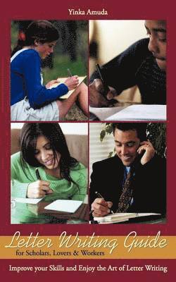 Letter Writing Guide for Scholars, Lovers & Workers 1