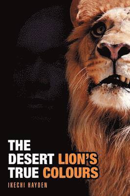 The Desert Lion's True Colours 1