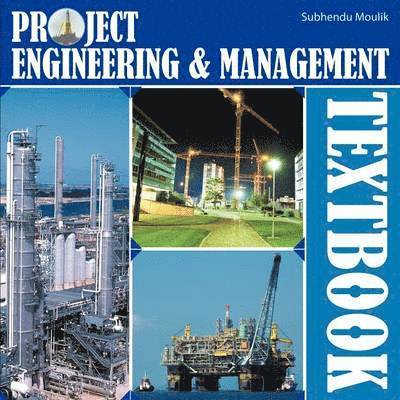 Subhendu Moulik - Project Engineering & Management Textbook, Häftad