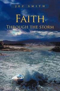 bokomslag Faith - Through the Storm