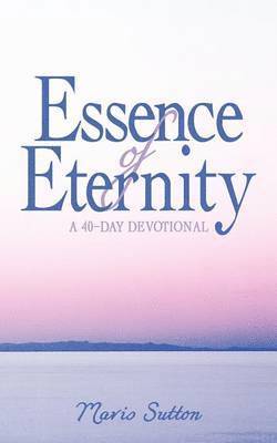 bokomslag Essence of Eternity
