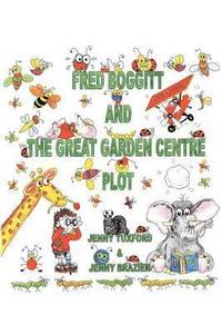 bokomslag Fred Boggitt and the Great Garden Centre Plot