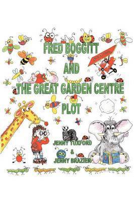 Fred Boggitt and the Great Garden Centre Plot 1