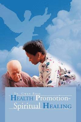 Health Promotion - Spiritual Healing 1