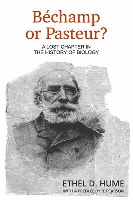 Bechamp or Pasteur? 1