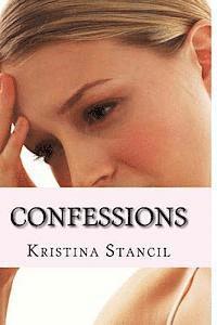 Kristina Stancil - Confessions, Häftad