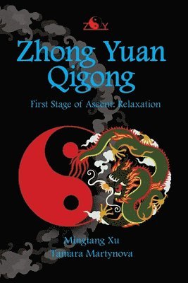 Zhong Yuan Qigong: First Stage of Ascent: Relaxation 1