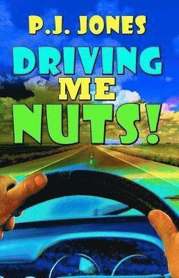 Driving Me Nuts! 1