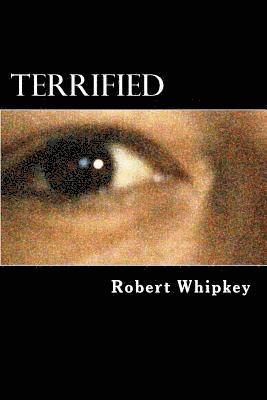 Terrified: How I survived an abusive childhood 1