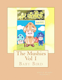 bokomslag The Mushies Baby Bird