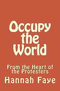 bokomslag Occupy the World: From the Heart of the Protesters