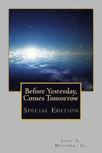 Before Yesterday, Comes Tomorrow - Special Edition 1