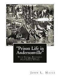 bokomslag 'Prison Life in Andersonville': With Special Reference to the Opening of Providence Spring